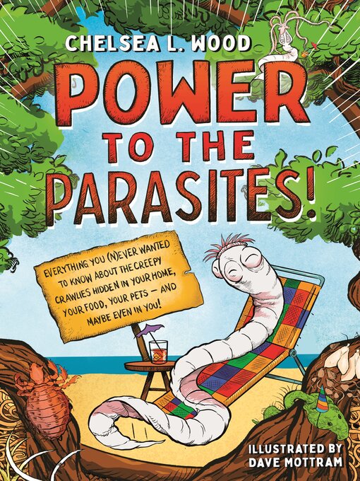 Title details for Power to the Parasites! by Chelsea L. Wood - Available